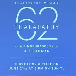 Massive Thalapathy 62 announcement - Early birthday treat for Vijay fans